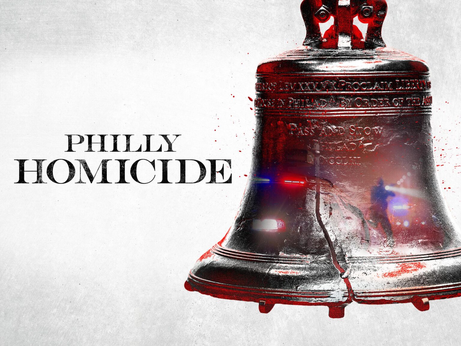 How To Watch Philly Homicide, Oxygen’s New Series About Chilling Murders in America’s Birthplace – Oxygen Official Site